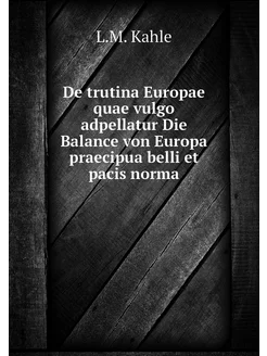 De trutina Europae quae vulgo adpella