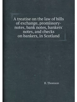 A treatise on the law of bills of exc