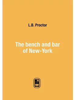 The bench and bar of New-York