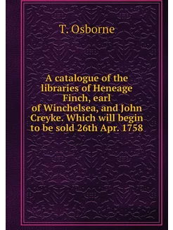 A catalogue of the libraries of Henea