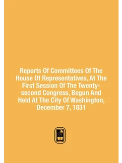 Reports Of Committees Of The House Of