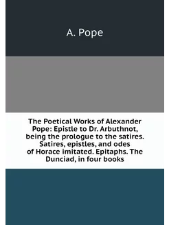 The Poetical Works of Alexander Pope