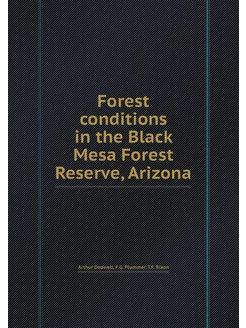 Forest conditions in the Black Mesa F