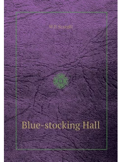 Blue-stocking Hall