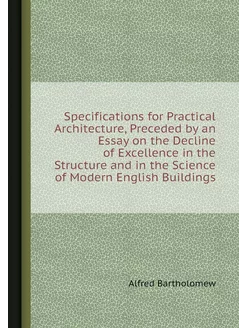 Specifications for Practical Architec