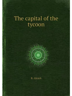 The capital of the tycoon