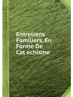 Entretiens Familiers, En Forme De Cat