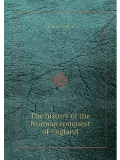 The history of the Norman conquest of