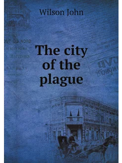 The city of the plague