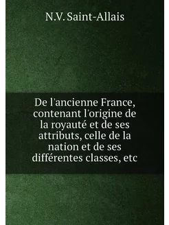 De l'ancienne France, contenant l'ori