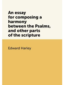 An essay for composing a harmony between the Psalms