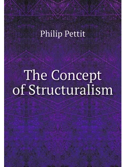 The Concept of Structuralism