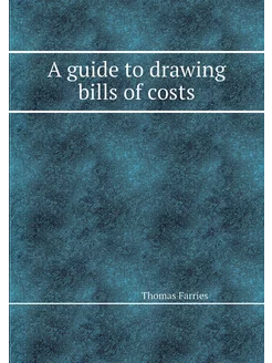 A guide to drawing bills of costs