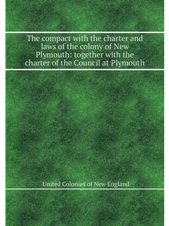 The compact with the charter and laws