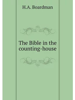 The Bible in the counting-house