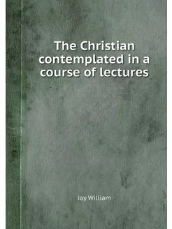 The Christian contemplated in a cours