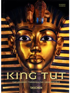 King Tut. The Journey through the Underworld. 40th Ed