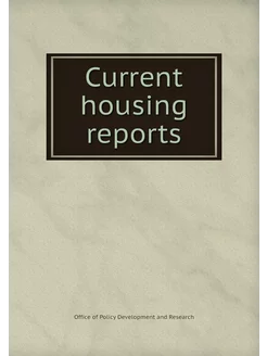 Current housing reports