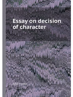 Essay on decision of character