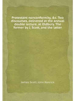 Protestant nonconformity, &c. Two dis