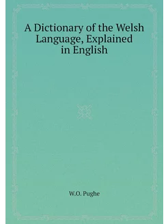 A Dictionary of the Welsh Language, E