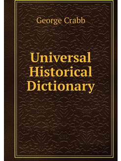 Universal Historical Dictionary