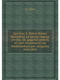 Spiritus S. Patris Nostri Benedicti e