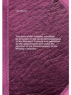 The laws of the customs, compiled by