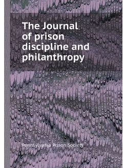 The Journal of prison discipline and