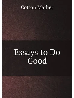 Essays to Do Good