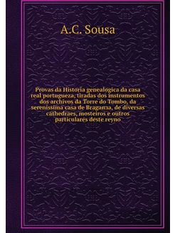 Provas da Historia genealogica da cas