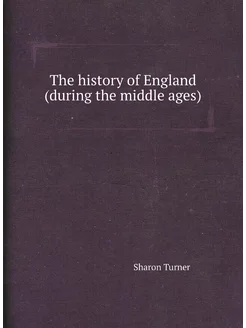 The history of England (during the middle ages)