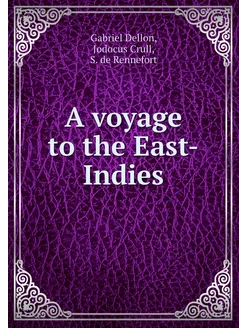 A voyage to the East-Indies