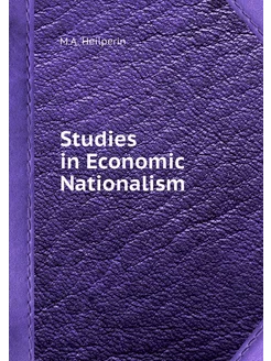 Studies in Economic Nationalism