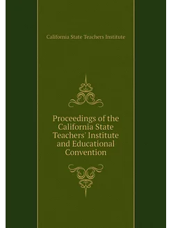 Proceedings of the California State T