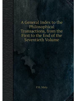 A General Index to the Philosophical