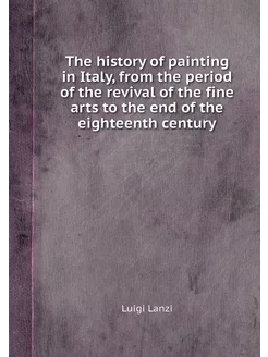 The history of painting in Italy, fro