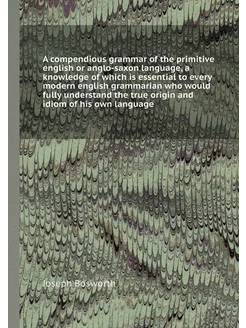 A compendious grammar of the primitiv