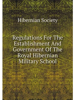 Regulations For The Establishment And