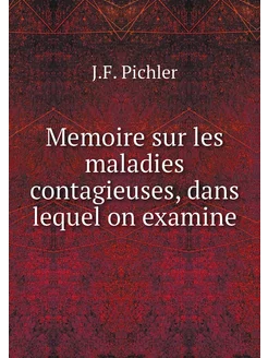 Memoire sur les maladies contagieuses