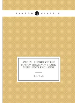 Annual report of the Boston Board of