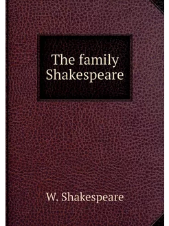 The family Shakespeare