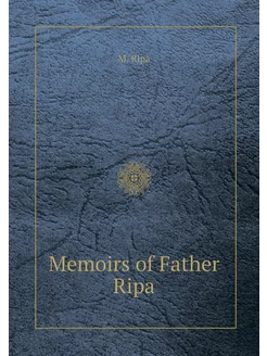 Memoirs of Father Ripa