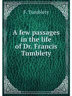 A few passages in the life of Dr. Fra