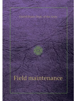 Field maintenance