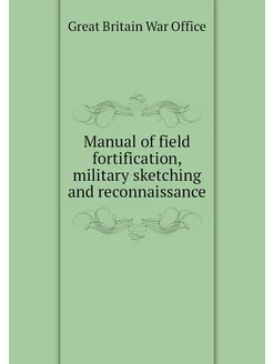 Manual of field fortification, milita