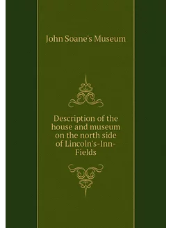 Description of the house and museum o