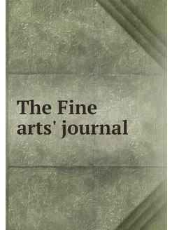 The Fine arts' journal