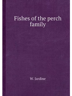 Fishes of the perch family