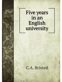 Five years in an English university